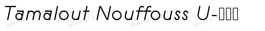 Tamalout Nouffouss U字体转换